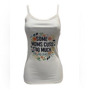 Woman's Some moms cuss too much scoop neck tank top shirt.